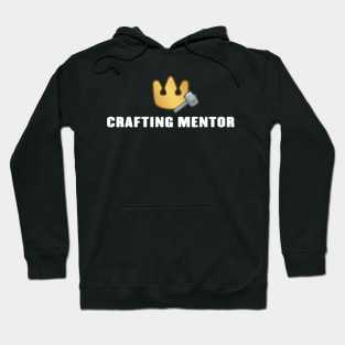 Crafting Mentor Hoodie